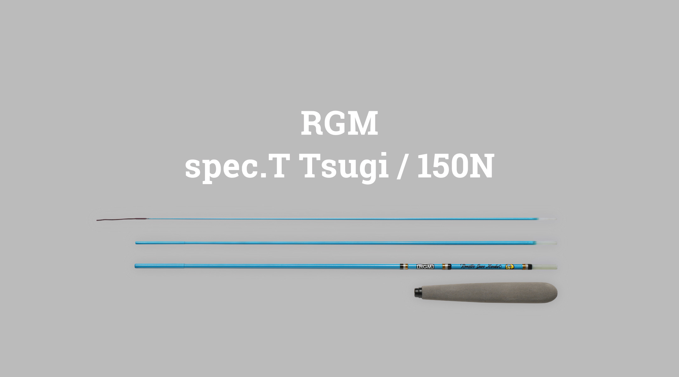 RGM RGM spec.T TSUGI  150N